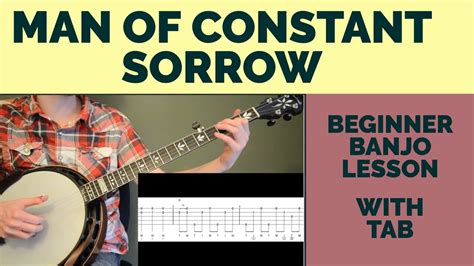 Man of Constant Sorrow A Melancholy Ballad With Upbeat Banjo Licks